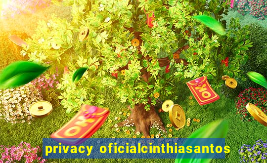 privacy oficialcinthiasantos